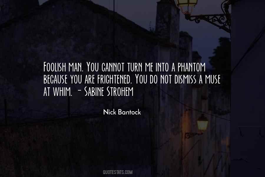 Quotes About Bantock #397750