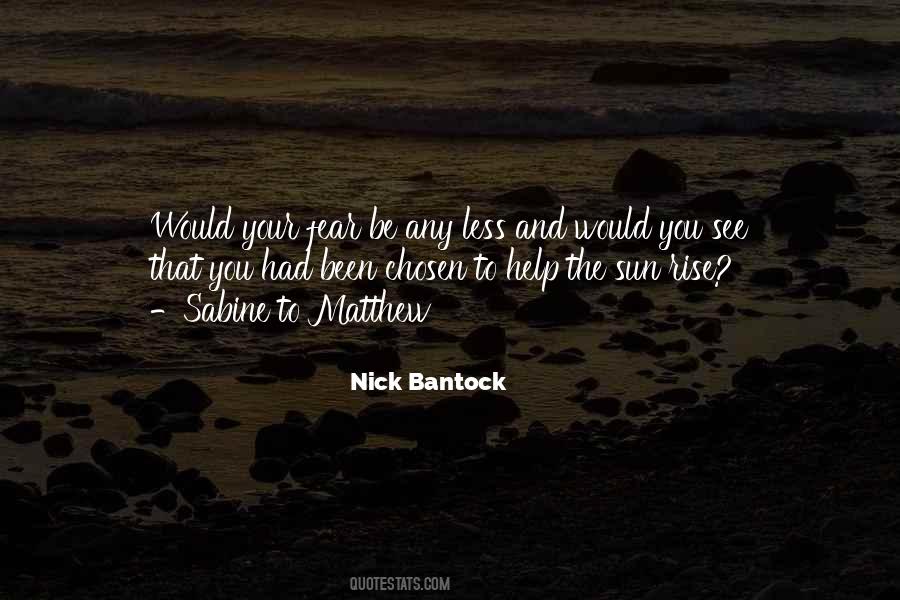 Quotes About Bantock #705606
