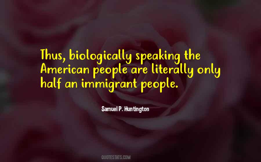 Samuel Huntington Quotes #897881