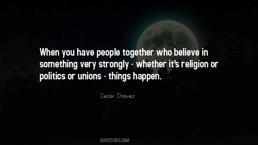 Quotes About Cesar Chavez #238078