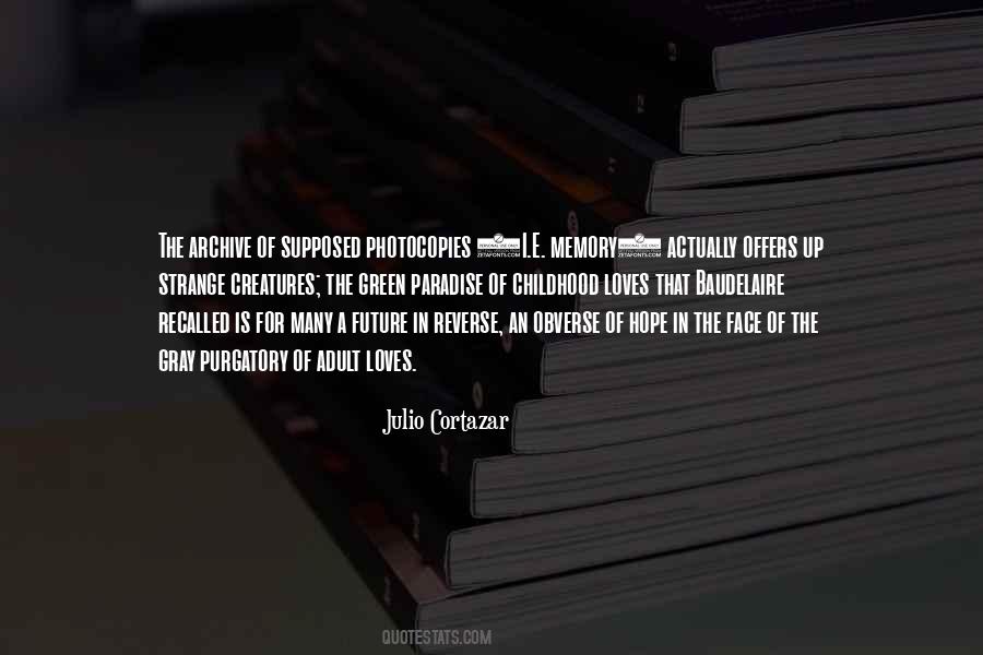 Quotes About Julio Cortazar #1226415