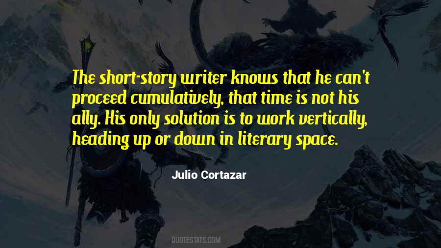 Quotes About Julio Cortazar #1408950