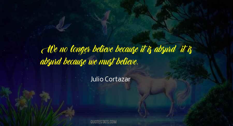 Quotes About Julio Cortazar #274554