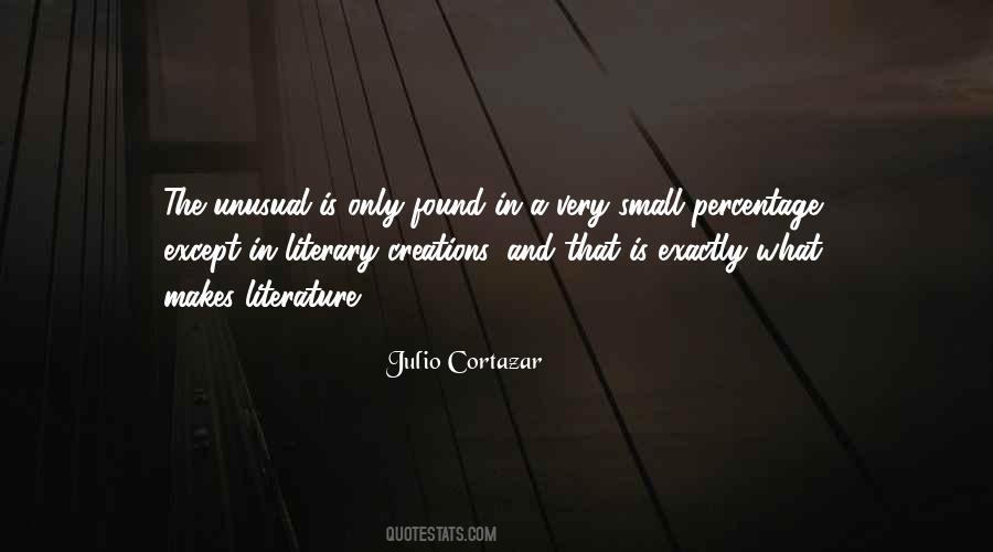 Quotes About Julio Cortazar #653465