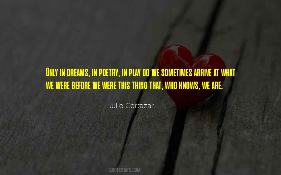 Quotes About Julio Cortazar #750630