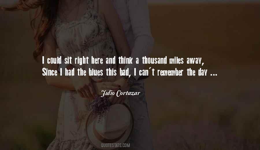 Quotes About Julio Cortazar #953685