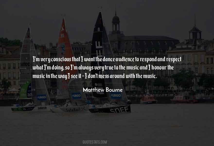 Quotes About Matthew Bourne #1619932