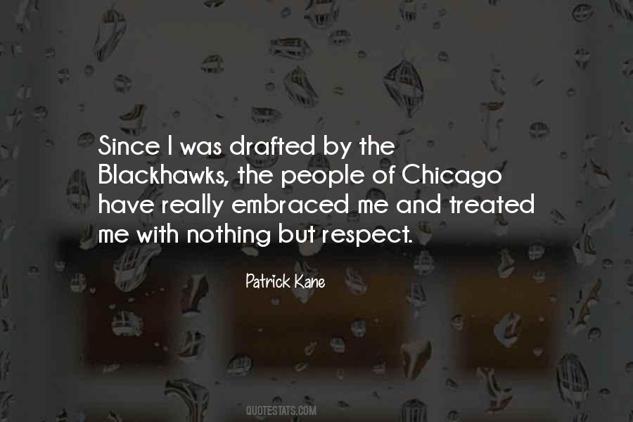 Quotes About Patrick Kane #1202034