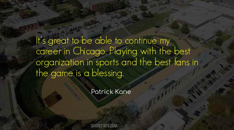 Quotes About Patrick Kane #1242239