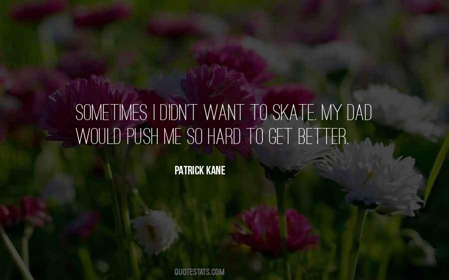 Quotes About Patrick Kane #1689754