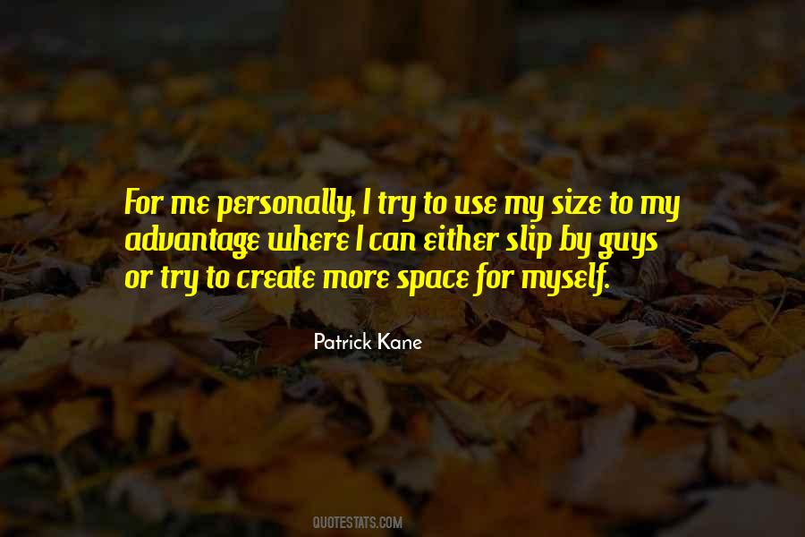 Quotes About Patrick Kane #1729173