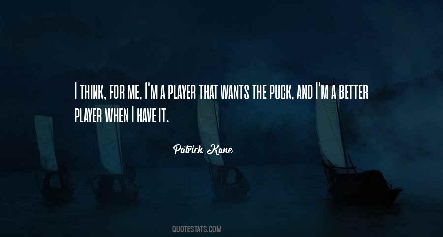 Quotes About Patrick Kane #219320