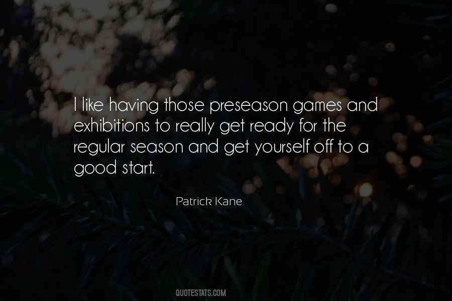 Quotes About Patrick Kane #338298