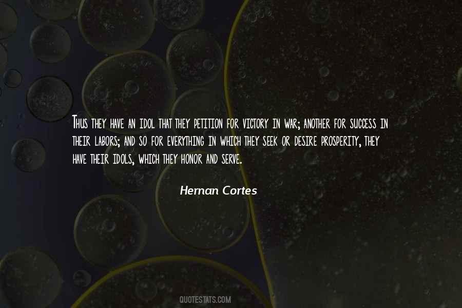 Quotes About Hernan Cortes #809370