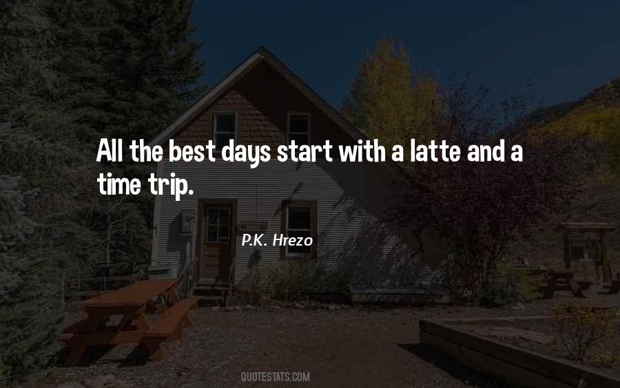 Quotes About Best Days #1134792