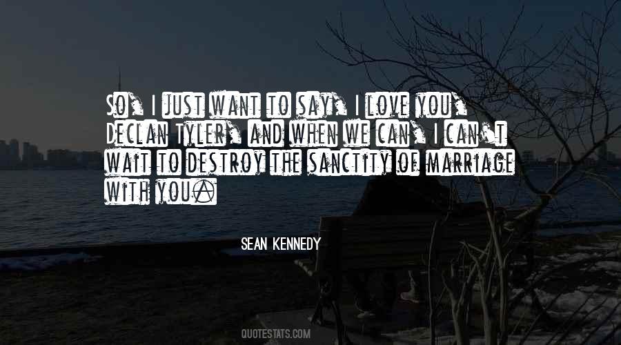 Sanctity Of Love Quotes #1554757