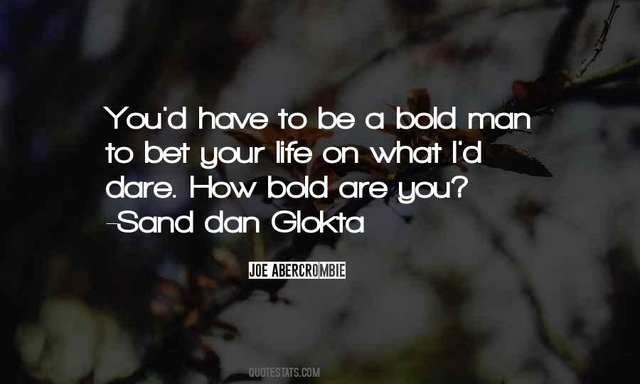 Sand Dan Glokta Quotes #1162265