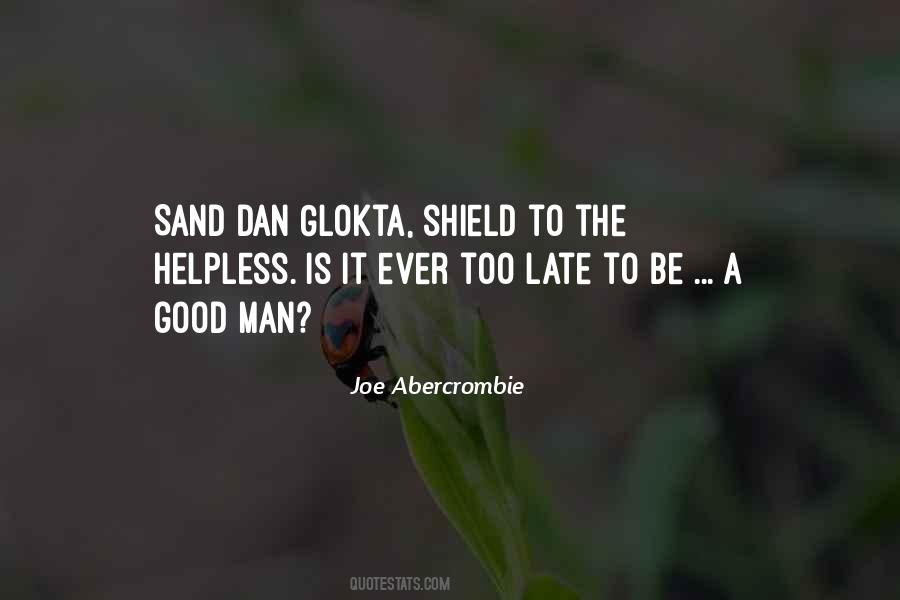Sand Dan Glokta Quotes #1499785