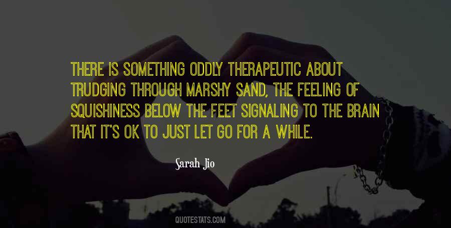 Sand Feet Quotes #1299889