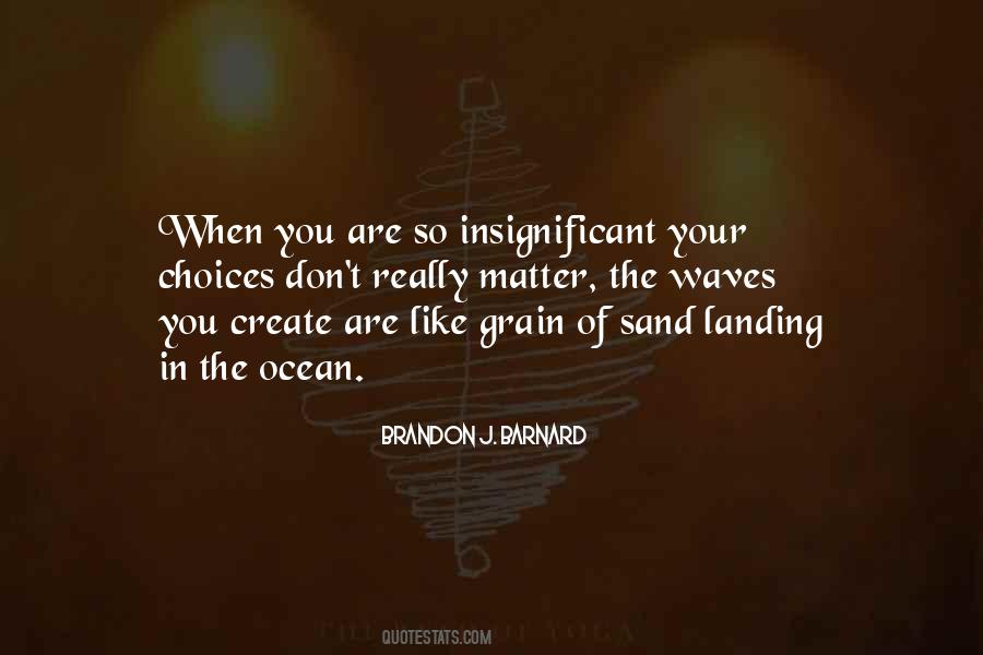 Sand Grain Quotes #303554