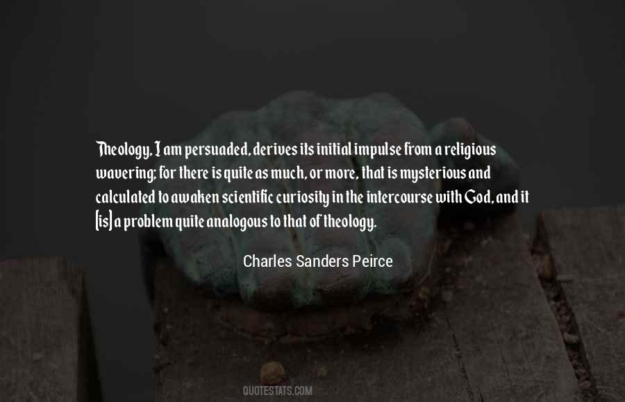 Sanders Peirce Quotes #1212009