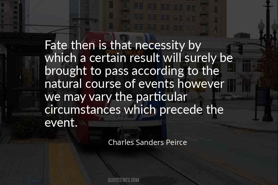 Sanders Peirce Quotes #1742555