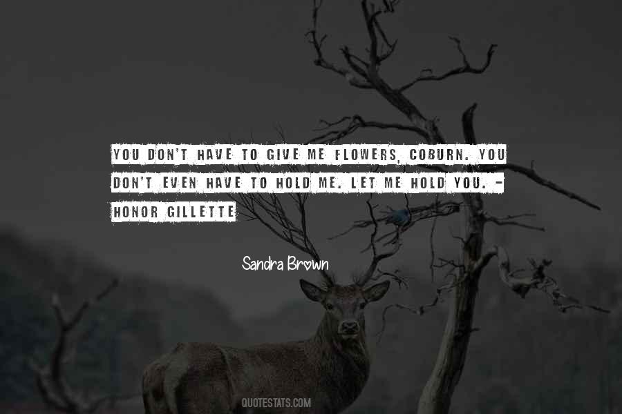 Sandra L Brown Quotes #237482