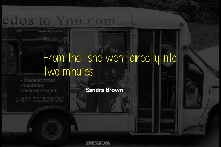 Sandra L Brown Quotes #752747