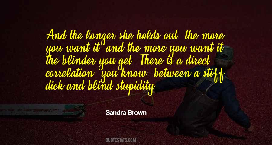 Sandra L Brown Quotes #813929