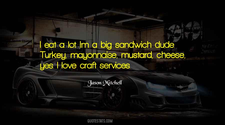 Sandwich Quotes #291324