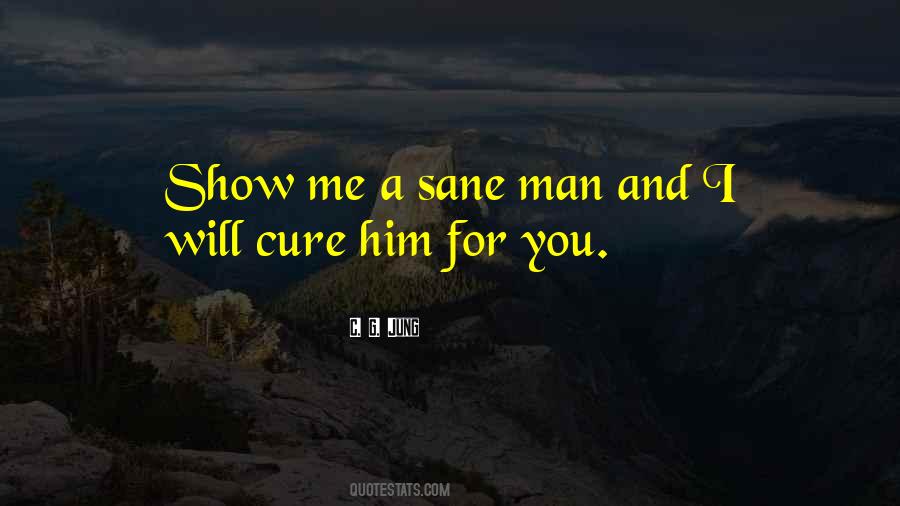 Sane Man Quotes #393203