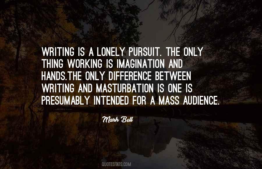 Quotes About Audience Writing #197172