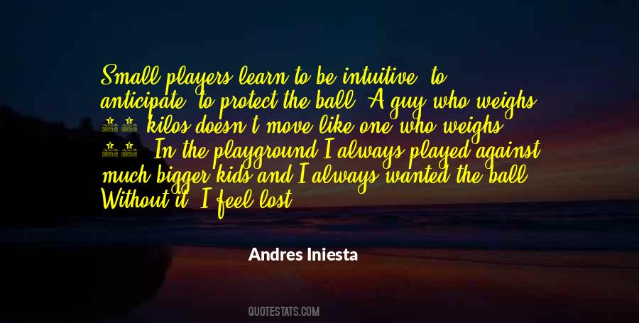 Quotes About Andres Iniesta #1657728