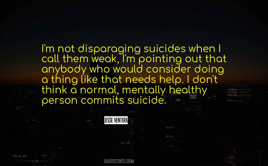 Quotes About Suicides #1059339