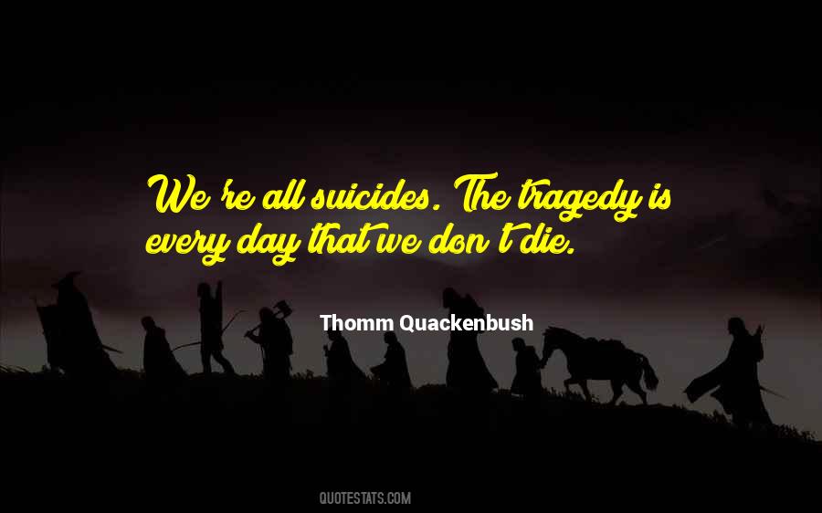 Quotes About Suicides #133321