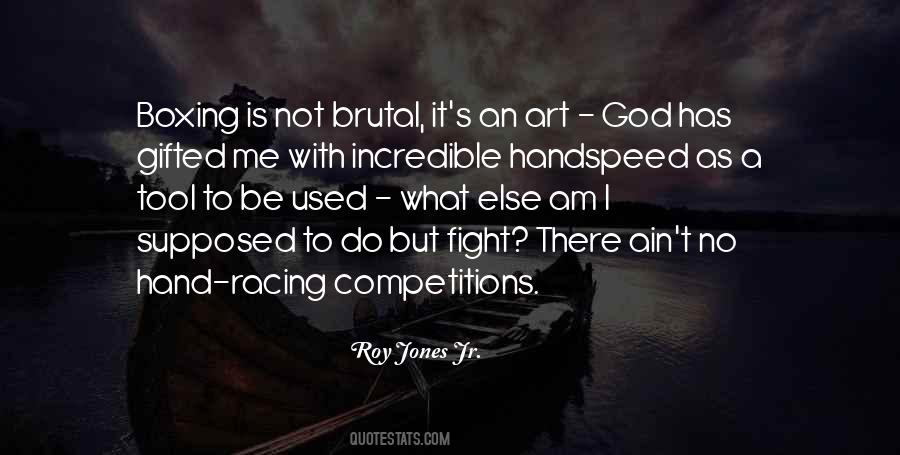 Quotes About Roy Jones Jr #1173694