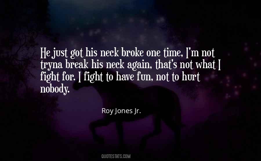 Quotes About Roy Jones Jr #1678468