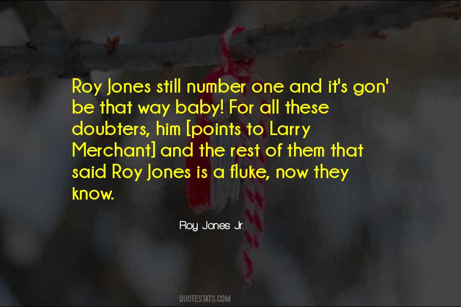 Quotes About Roy Jones Jr #864533