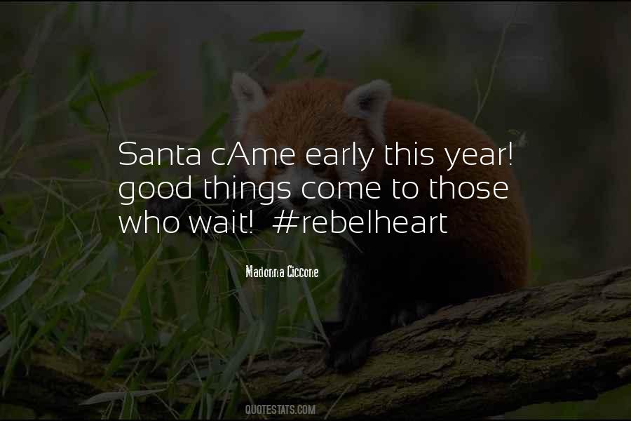 Santa Came Early Quotes #1070764