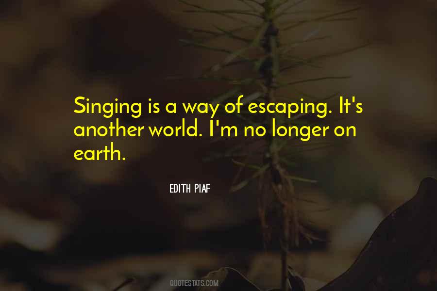 Quotes About Edith Piaf #1360928