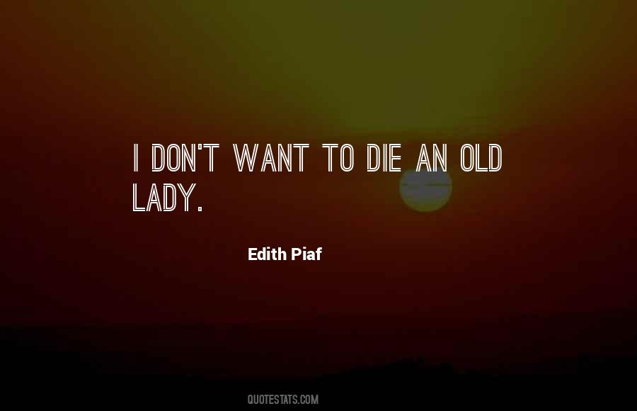 Quotes About Edith Piaf #749735