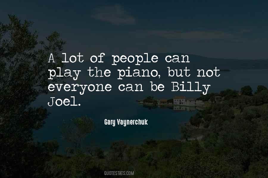 Quotes About Billy Joel #1782579