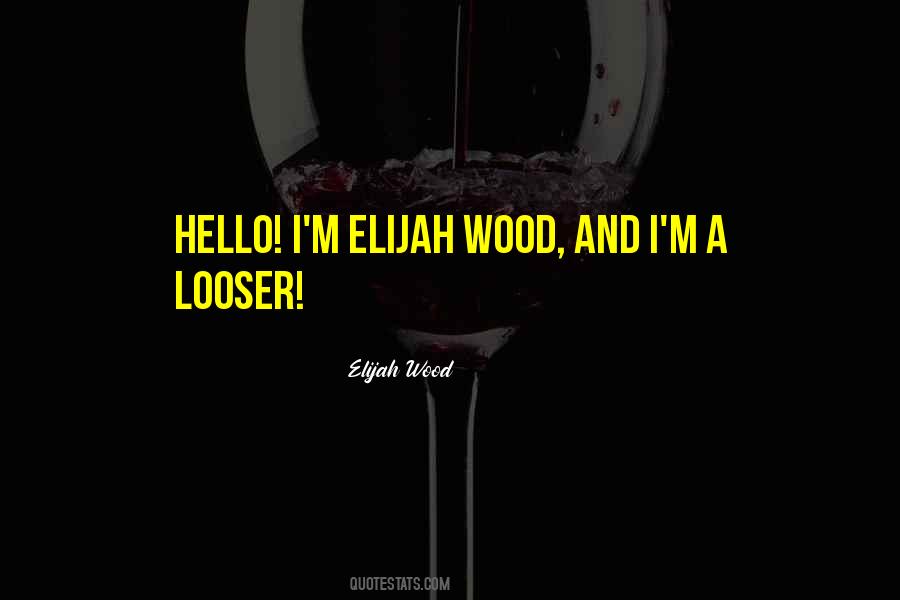 Quotes About Elijah #1519031