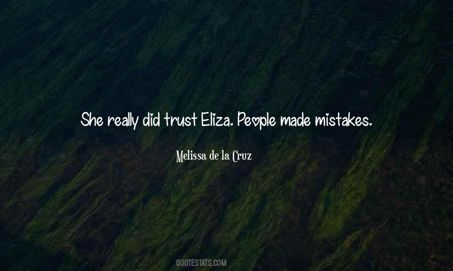 Quotes About Eliza #1534316