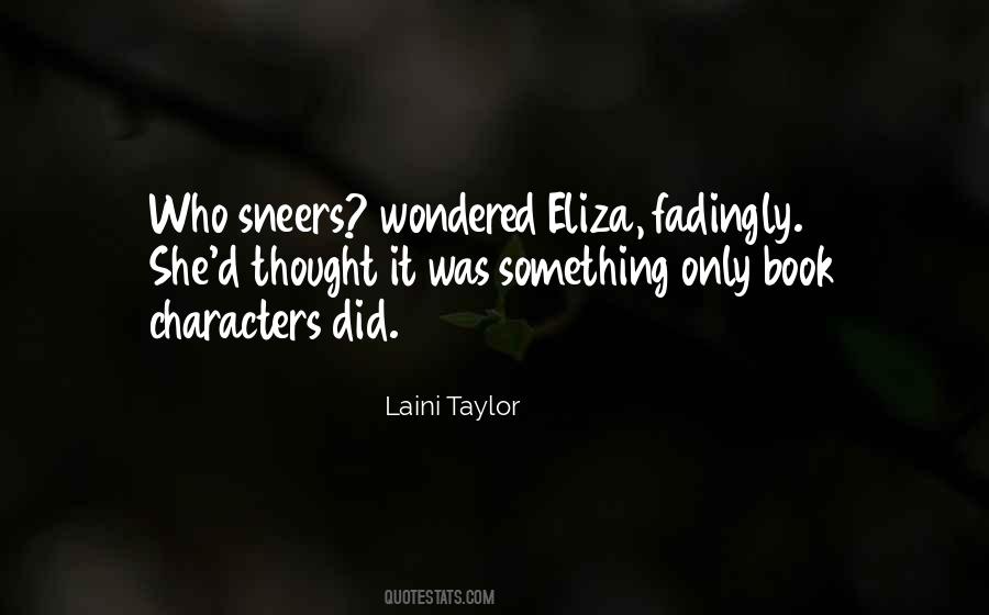 Quotes About Eliza #1799488