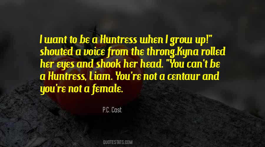Quotes About Huntress #41174