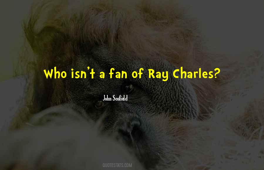 Quotes About Ray Charles #1260542