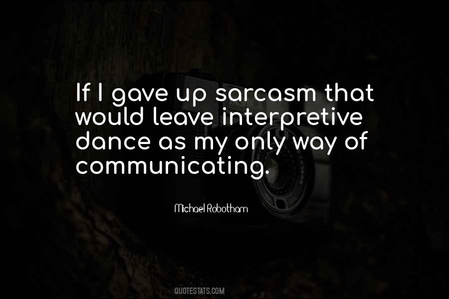 Sarcasm Only Quotes #1592202
