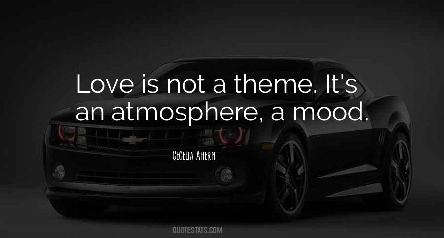 Quotes About Atmosphere Love #1377749