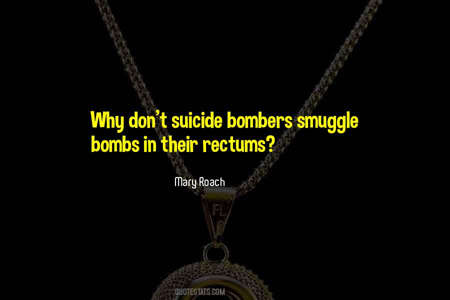 Quotes About Suicide Bombers #688457